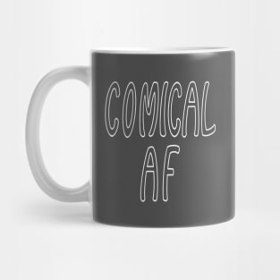 Comical AF Mug